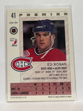 #41 Ed Ronan Montreal Canadiens 92-93 O-Pee-Chee Premier Hockey Card