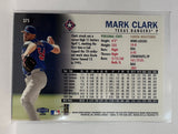 #375 Mark Clark Texas Rangers 1999 Fleer Tradtion Baseball Card