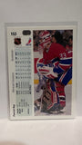 #153 Patrick Roy  Montreal Canadiens 90-91 Upper Deck Hockey Card