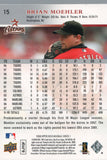#15 Brian Moehler Houston Astros 2008 Upper Deck Series 1 Baseball Card FAT