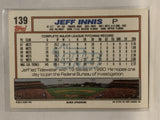 #139 Jeff Innis New York Mets 1992 Topps Baseball Card