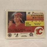 #68 Stephane Matteau Calgary Flames   1991-92 O-Pee-Chee Hockey Card A2U