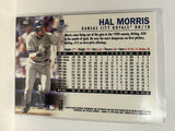 #482 Hal Morris Kansas City Royals 1999 Fleer Tradition Baseball Card