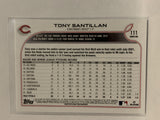 #111 Tony Santillan Rookie Cincinnati Reds 2022 Topps Series 1 Baseball Card MLB