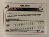 #129 Max Fried Atlanta Braves 2022 Topps Series 1 Baseball Card MLB