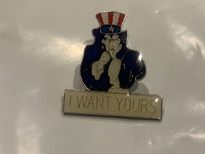 Uncle Sam I Want Yours Lapel Hat Pin EA