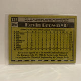 #136 Kevin Brown Texas Rangers 1990 Topps Baseball Card IS