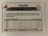 #129 Max Fried  Atlanta Braves 2022 Topps Series One Baseball Card MLB