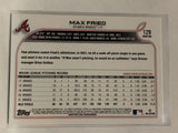 #129 Max Fried Atlanta Braves 2022 Topps Series One Baseball Card MLB