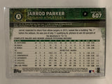 #607 Jarrod Parker Oakland Athletics 2015 Topps Series two Baseball Card