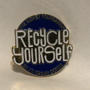 The Kidney Foundation Recycle Yourself Be an Organ Donor Lapel Hat Pin