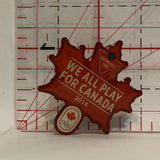 Canadian Tire We All Play For Canada 2014 Olympics Lapel Hat Pin