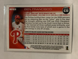 #630 Ben Francisco Philadelphia Phillies 2010 Topps Baseball Card